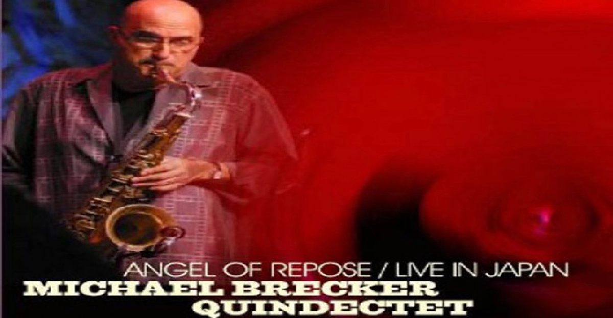 MICHAEL BRECKER QUINDECTED MICHAEL BRECKER QUINDECTED
