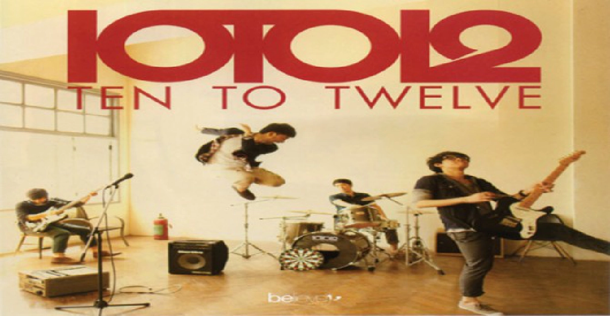 เวลาของ Ten To Twelve เวลาของ Ten To Twelve
