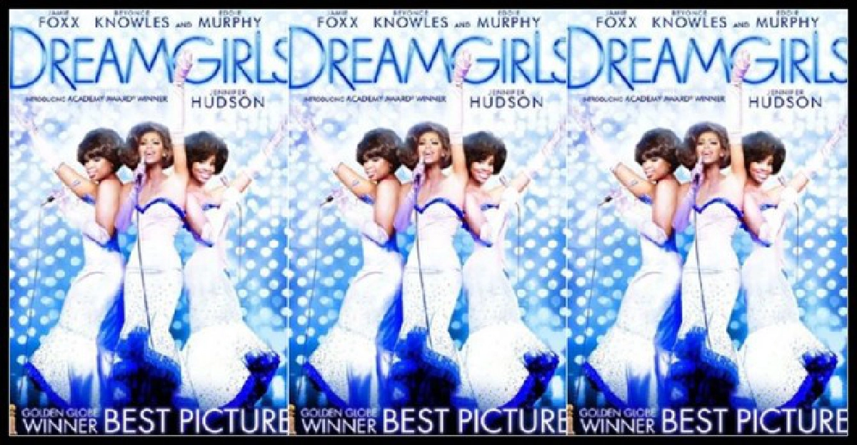 Dreamgirlsมิตรภาพ ความรัก ความฝัน
