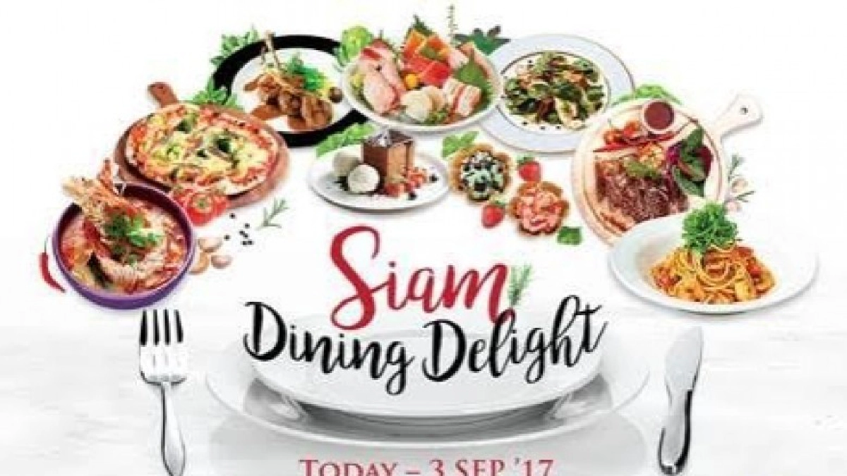 สยามพารากอน  เอาใจนักชิมกับโปรโมชั่น “สยาม ไดนิ่ง ดีไลท์”