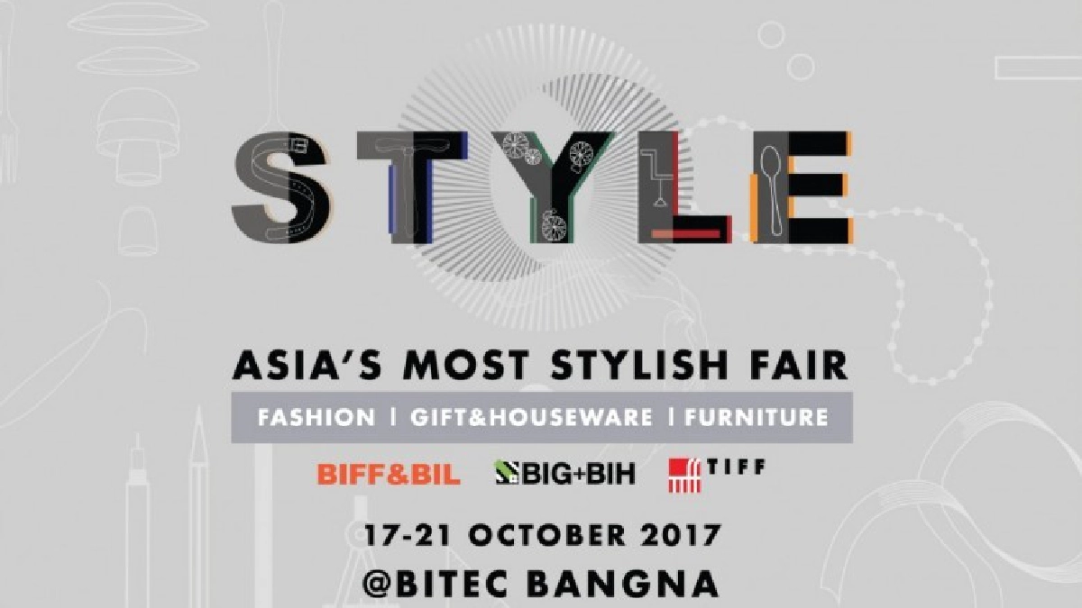 จัดใหญ่งาน "STYLE" 17-21 ตุลาคมนี้ที่ไบเทค บางนา