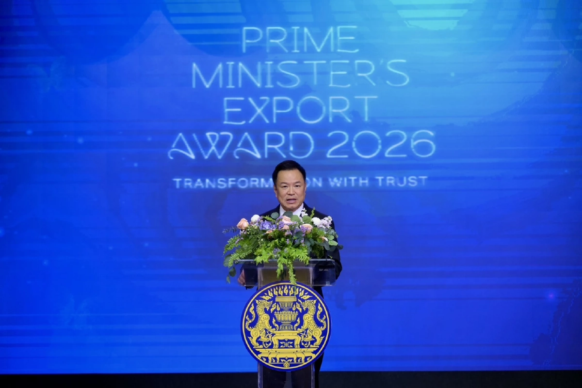 นายกฯ มอบรางวัล PM Export Award 2026 เชิดชูผู้ประกอบการไทย สู่ตลาดโลก