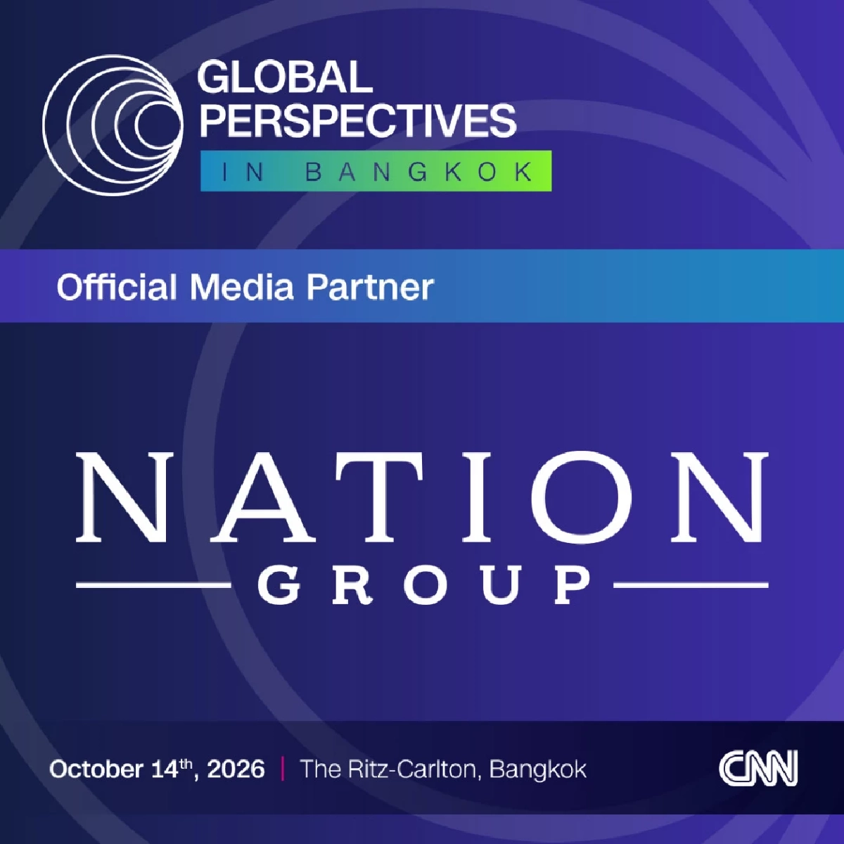 Nation Group ร่วมเป็นพันธมิตรในฐานะ Media Partner กับ CNN